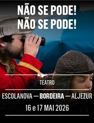 NÃO SE PODE! NÃO SE PODE! (Teatro) Aljezur