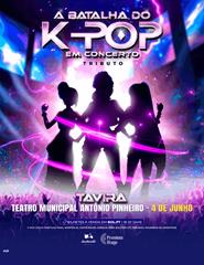 A Batalha do K-POP Em Concerto (Tributo) | Tavira