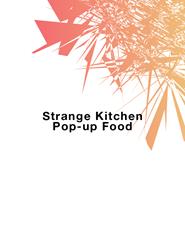 Strange Kitchen - Pop-up Food no Barlos