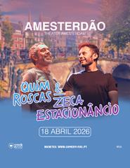 Quim Roscas & Zeca Estacionâncio @ Amesterdão