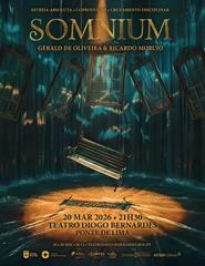 "Somnium" de Gérald de Oliveira & Ricardo Morujo
