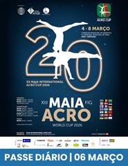 06-MARÇO - Passe Diário | Maia International Acro Cup'26