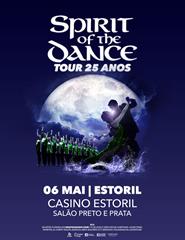 SPIRIT OF THE DANCE - Tour 25 anos | Estoril