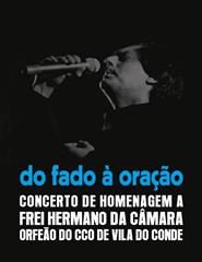 Do Fado à Oração – Concerto de Homenagem ao Frei Hermano da Câmara