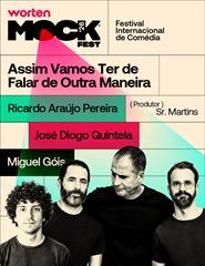 Worten Mock Fest'26 | Assim Vamos ter de Falar de Outra Maneira