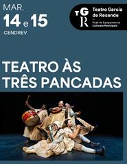 (14/03 e 15/03) TEATRO ÀS TRÊS PANCADAS