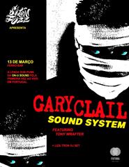 GARY CLAIL (On-U Sound) + Liza Tron (dj dset)