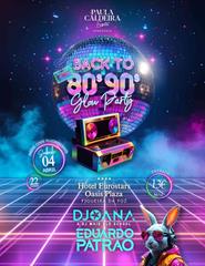 Back to 80´s 90´s - Glow Party