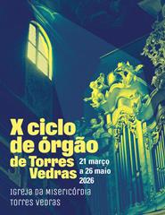 X Ciclo Órgão - Notre Dame em Torres Vedras