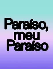 Paraíso, meu Paraíso