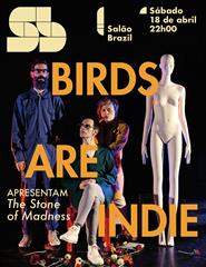 Birds Are Indie | Apresentação do novo disco