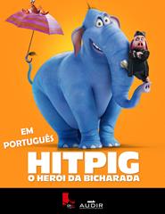 HITPIG - O HERÓI DA BICHARADA (EM PORTUGUÊS)