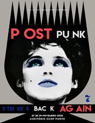 Post Punk Strikes Back Again 7 - Diário - Dia 28