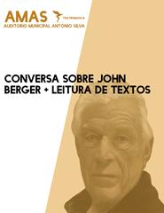 Conversa sobre John Berger + Leitura de Textos