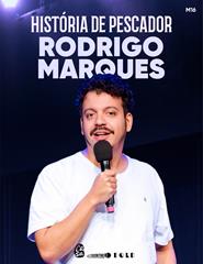 RODRIGO MARQUES | HISTÓRIA DE PESCADOR
