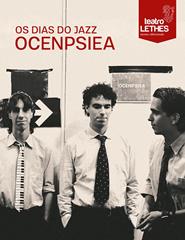 OCENPSIEA - OS DIAS DO JAZZ