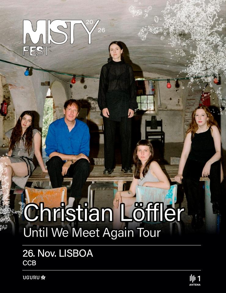 Cartaz de CHRISTIAN LÖFFLER | UNTIL WE MEET AGAIN TOUR | MISTY FEST em CCB