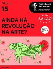 (15/04) SALÃO: AINDA HÁ ARTE NA REVOLUÇÃO?"