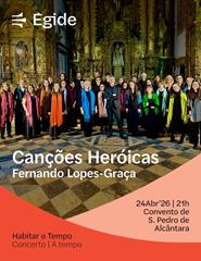 Canções Heróicas-Lopes Graça - Coro Ricercare e Nuno Margarido Lopes