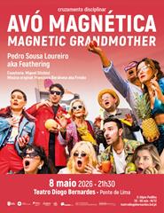 "Avó Magnética/Magnetic Grandmother"
