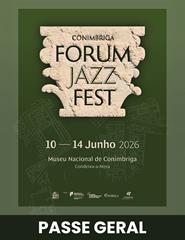Conímbriga – Forum Jazz Fest | Passe Geral