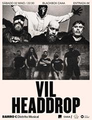 HEADDROP + VIL