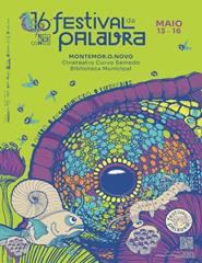 16º FESTIVAL DA PALAVRA : Abertura Oficial + Ana Markl e Tânia Graça