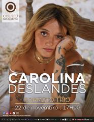 Imagem da fonte — CAROLINA DESLANDES | FORMATO TRIO