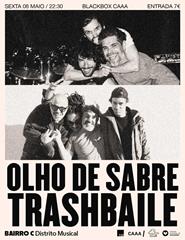 Olho de Sabre + Trashbaile