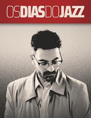 Bruno Pernadas | Unlikely, maybe | Os Dias do Jazz