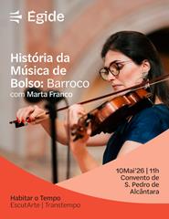 EscutArte — "História da música de bolso: Barroco" - Marta Franco