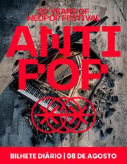 ANTIPOP – 20 Years of NEOPOP FESTIVAL | 8 de agosto