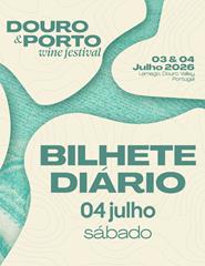 Douro & Porto Wine Festival 2026 | 4 Julho