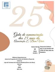 Gala de Comemoração dos 25 anos da Associação É Bom Viver