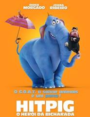 CINEMA | HITPIG - O HERÓI DA BICHARADA