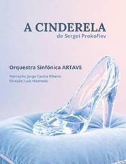 Orquestra Sinfónica ARTAVE | A CINDERELA