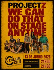 Project Z | We Can Do That On Stage Anytime