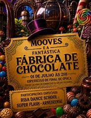 Dança | MOOVES E À FANTÁSTICA FÁBRICA DE CHOCOLATES
