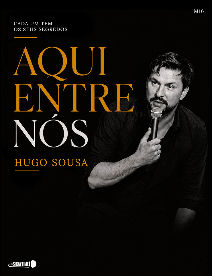 Cartaz de VISEU | HUGO SOUSA: AQUI ENTRE NÓS em Expocenter Viseu