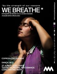 *By the strength of our reasons - WE BREATHE *