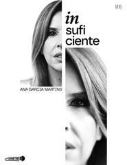 Ana Garcia Martins: Insuficiente