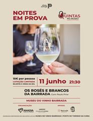 Noites em Prova "Os Rosés e Brancos da Bairrada"
