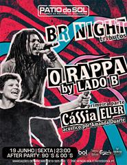 BR NIGHT – Tributos “O RAPPA” | 1ª Parte “Cássia Eller”