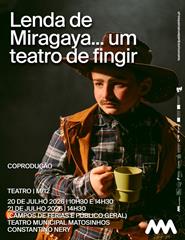 Lenda de Miragaya ... um teatro de Fingir