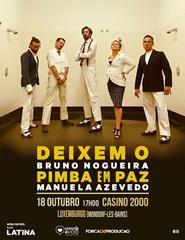 Luxemburgo: Deixem o Pimba em Paz