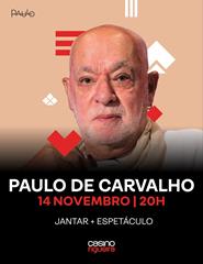 Paulo de Carvalho - Jantar + Espetáculo