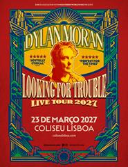 DYLAN MORAN | LOOKING FOR TROUBLE