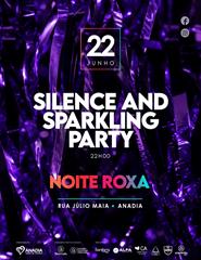 Noite Roxa - Silence and Sparkling Party