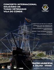 CONCERTO INTERNACIONAL SOLIDÁRIO DE TUNAS VETERANAS - VILA DO CONDE