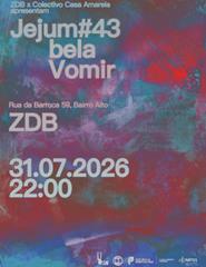 Colectivo Casa Amarela x ZDB: Jejum #43 c/ bela + Vomir